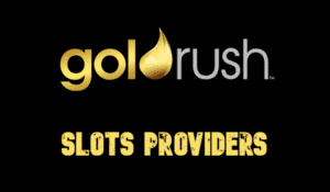 Goldrush Slots Providers