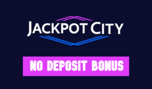 Jackpot City Casino No Deposit Bonus