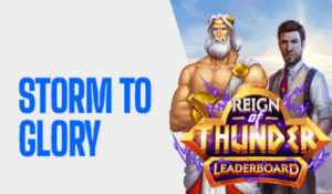 Storm to Glory – Betway’s Play’n GO Tournament