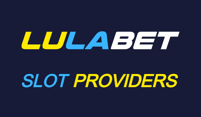 LulaBet Slots Providers