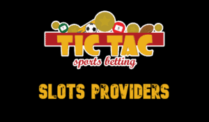 Tic Tac Bets Slots Providers